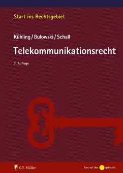 Telekommunikationsrecht - Kühling, Jürgen;Bulowski, Stefan;Schall, Tobias