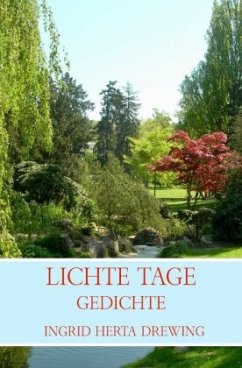 Lichte Tage - Drewing, Ingrid Herta