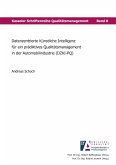 Datenzentrierte Künstliche Intelligenz für ein prädiktives Qualitätsmanagement in der Automobilindustrie