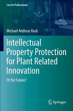 Intellectual Property Protection for Plant Related Innovation - Kock, Michael Andreas