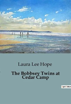 The Bobbsey Twins at Cedar Camp - Lee Hope, Laura