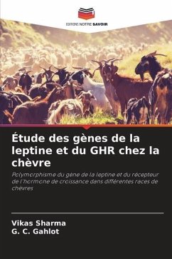 Étude des gènes de la leptine et du GHR chez la chèvre - Sharma, Vikas;Gahlot, G. C.