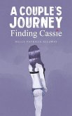 A Couple's Journey - Finding Cassie