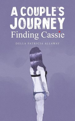 A Couple's Journey - Finding Cassie - Allaway, Della Patricia