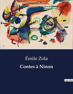 Contes à Ninon - Zola, Émile