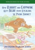 How Rabbit and Chipmunk Kept Bear from Stealing the Picnic Basket