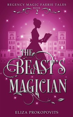 The Beast's Magician - Prokopovits, Eliza