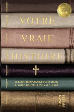 Votre vraie histoire - Freese, Susan