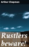 Rustlers beware! (eBook, ePUB)