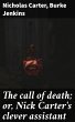 The call of death; or, Nick Carter's... - Bild 1