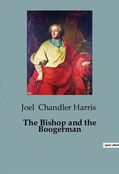 The Bishop and the Boogerman - Chandler Harris, Joel