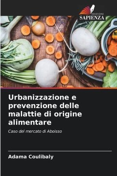 Urbanizzazione e prevenzione delle malattie di origine alimentare - Coulibaly, Adama