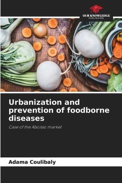 Urbanization and prevention of foodborne diseases - Coulibaly, Adama