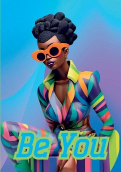 Be You Notebook for African Women and Young Adults - Morris, Talya