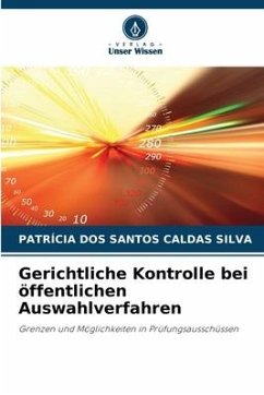 Gerichtliche Kontrolle bei öffentlichen Auswahlverfahren - SILVA, PATRÍCIA DOS SANTOS CALDAS