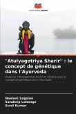 "Atulyagotriya Sharir" : le concept de génétique dans l'Ayurveda