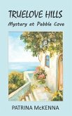 Truelove Hills - Mystery at Pebble Cove