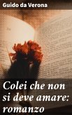 Colei che non si deve amare: romanzo (eBook, ePUB)