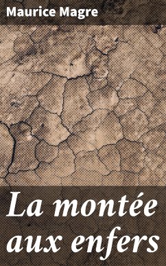 La montée aux enfers (eBook, ePUB) - Magre, Maurice