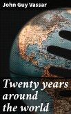 Twenty years around the world (eBook, ePUB)