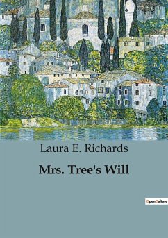 Mrs. Tree's Will - E. Richards, Laura