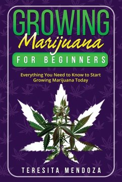 Growing Marijuana for Beginners - Mendoza, Teresita