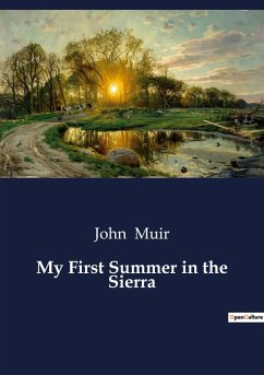 My First Summer in the Sierra - Muir, John