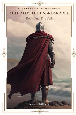 Althalos the Unbreakable - Williams, Francis