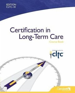 Certification in Long-Term Care Course Book - Certitrek, Publishing