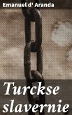 Turckse slavernie (eBook, ePUB)