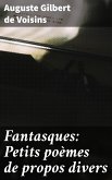 Fantasques: Petits poèmes de propos divers (eBook, ePUB)