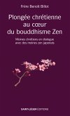 Plongée chrétienne au cœur du bouddhisme Zen (eBook, ePUB)