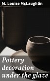 Pottery decoration under the glaze (eBook, ePUB)