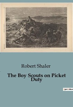 The Boy Scouts on Picket Duty - Shaler, Robert