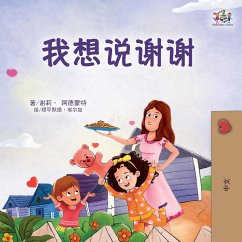 I am Thankful (Chinese Book for Children) - Admont, Shelley; Books, Kidkiddos