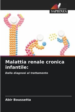 Malattia renale cronica infantile: - Boussetta, Abir