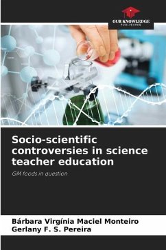 Socio-scientific controversies in science teacher education - Monteiro, Bárbara Virgínia Maciel;Pereira, Gerlany F. S.