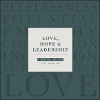 Love, Hope and Leadership