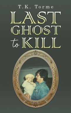 Last Ghost To Kill - Torme, T.K.