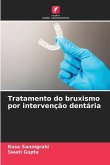 Tratamento do bruxismo por intervenção dentária