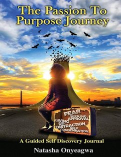 The Passion to Purpose Journey - Onyeagwa, Natasha