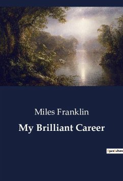 My Brilliant Career - Franklin, Miles