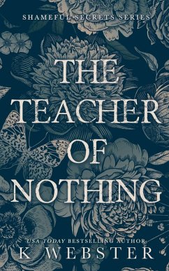 The Teacher of Nothing - Webster, K.