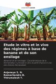 Etude in vitro et in vivo des régimes à base de banane et de son ensilage