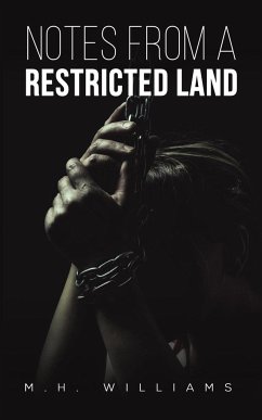 Notes from a Restricted Land - Williams, M H