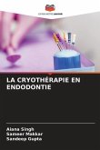 LA CRYOTHÉRAPIE EN ENDODONTIE