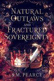 Natural Outlaws and Fractured Sovereignty (eBook, ePUB)