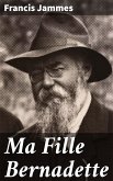 Ma Fille Bernadette (eBook, ePUB)