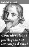 Considerations politiques sur les coups d'estat (eBook, ePUB)