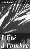 L'Été à l'ombre (eBook, ePUB)